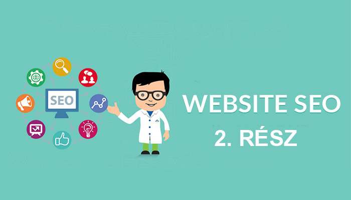 Weboldal keresőoptimalizálás - mikor lehet erre szükség? - 2. rész